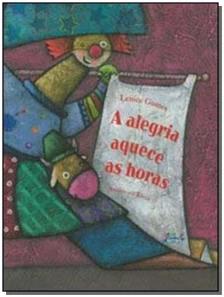 A alegria aquece as horas