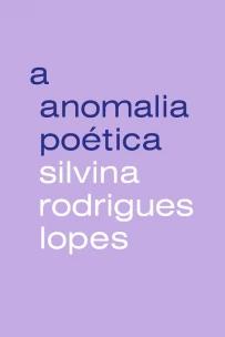 A anomalia poética