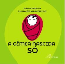 A gêmea nascida só