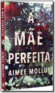 A mãe perfeita