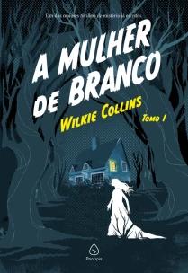 A Mulher de Branco - Tomo I