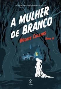 A Mulher de Branco - Tomo II