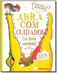 Abra com cuidado!