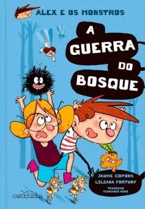 Alex e os Monstros: A guerra do bosque