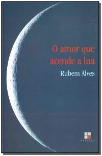 O amor que acende a lua