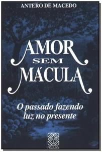 Amor Sem Mácula