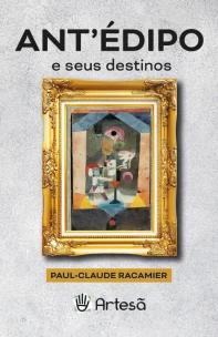 Antédipo e Seus Destinos