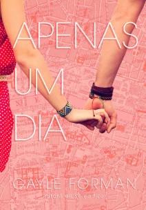 Apenas um dia (Apenas um dia - Livro 1)