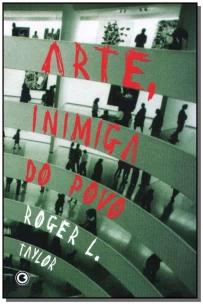 Arte, Inimiga do Povo