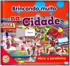 Brincando Muito Na Cidade