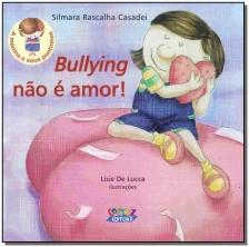 Bullying não é amor!