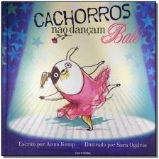 Cachorros não dançam balé