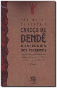 Caroco De Dende a Sabedoria Dos Terreiros