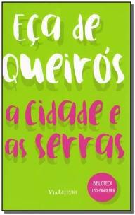 A Cidade e as serras - Eça de Queirós