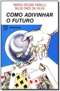 Como Adivinhar o Futuro