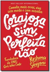 Corajosa sim, perfeita não