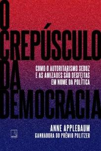 O crepúsculo da democracia