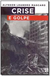 Crise e Golpe