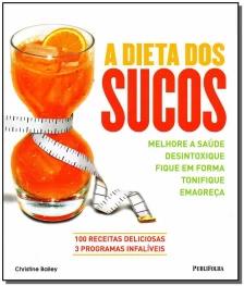 Dieta dos Sucos, A
