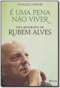 É uma pena não viver