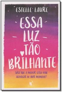 Essa Luz Tão Brilhante