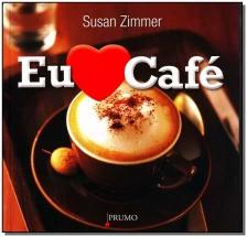 Eu Amo Café