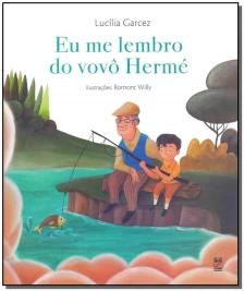 Eu me lembro do vovô Hermé