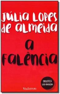 A Falência - Júlia Lopes de Almeida