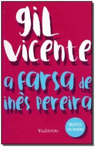 A farsa de Inês Pereira - Gil Vicente