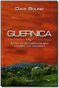 Guernica - A saga de uma família em meio à guerra espanhola