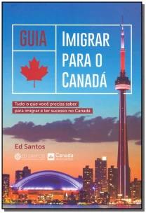 Guia Imigrar Para o Canadá