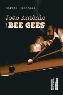 João Antônio e os Beegees