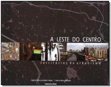 Leste do Centro, A