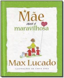 Mãe, Você é Maravilhosa