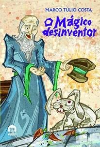 O mágico desinventor