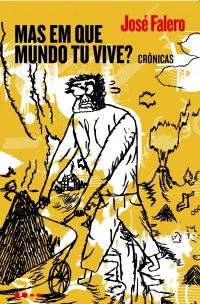 Mas em que mundo tu vive?