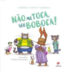 Não Me Toca, Seu Boboca!
