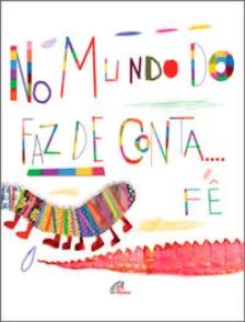 No mundo do faz de conta