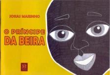 O PRÍNCIPE DA BEIRA
