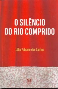 O Silêncio do Rio Comprido