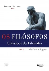 Filósofos - Clássicos da filosofia vol. II