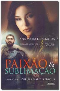 Paixão e Sublimação