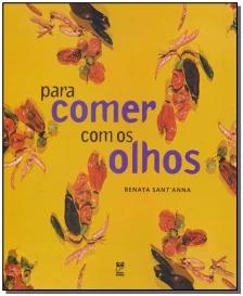 Para comer com os olhos
