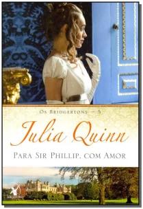 Para Sir Phillip, com amor (Os Bridgertons – Livro 5)