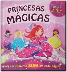 Princesas Mágicas - Com Incríveis Pop-ups 3D