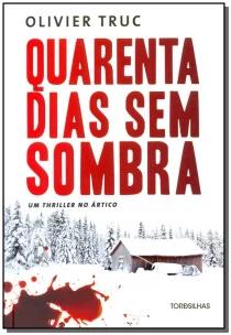 Quarenta Dias Sem Sombra