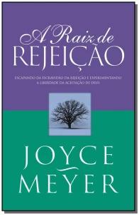 Raiz De Rejeicao, A