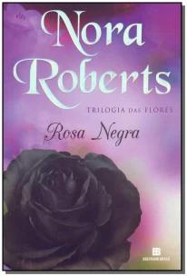 Rosa Negra (Vol. 2 Trilogia das flores)