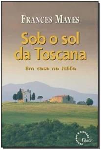 Sob o sol da Toscana
