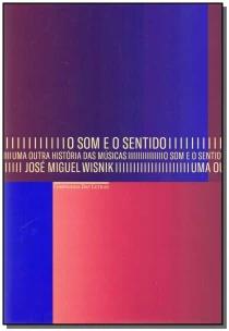 O som e o sentido - Uma outra história das músicas